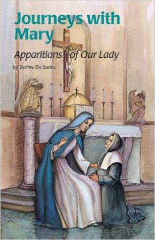 Journeys with Mary: Apparitions of Our Lady