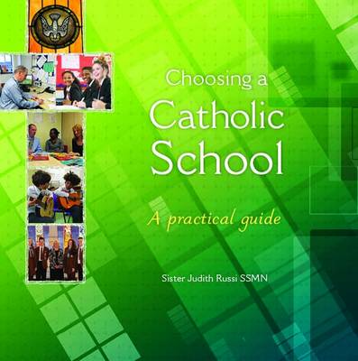 Choosing A Catholic School: A Practical Guide