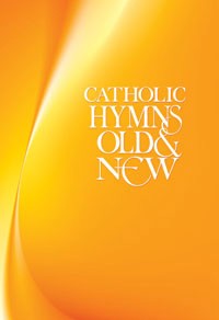 Catholic Hymns Old and New: People's Edition