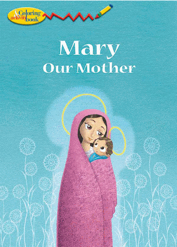 Mary Our Mother Colouring Book