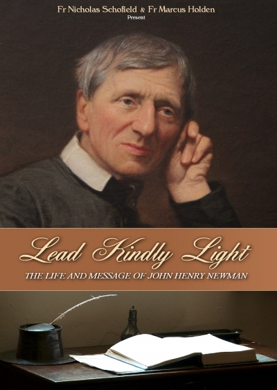 DVD Lead Kindly Light: The Life and Message of John Henry Newman