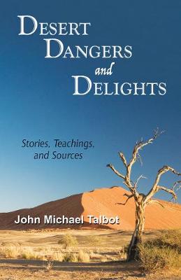 Desert Dangers and Delights: Stories, Teaching and Sources