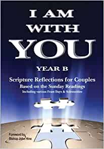 I Am with You: Scripture Reflections for Couples Year B