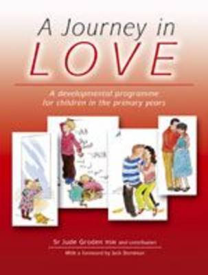 A Journey in Love: A Developmental Programme for Children in the Primary Years