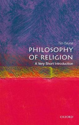 The Philosophy of Religion A Very Short Introduction