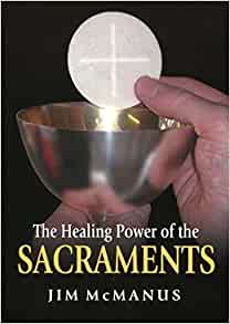 Healing Power of the Sacraments Revised