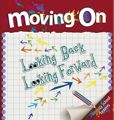Moving On: Looking Back Looking Forward