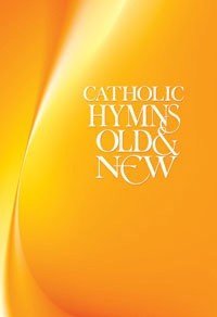 Catholic Hymns Old and New: Full Music