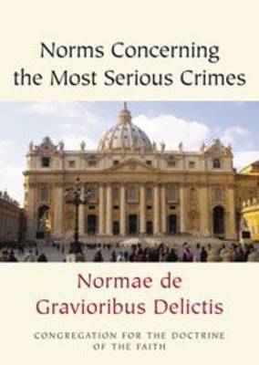 Norms Concerning the Most Serious Crimes: Normae de Gravioribus Delictis