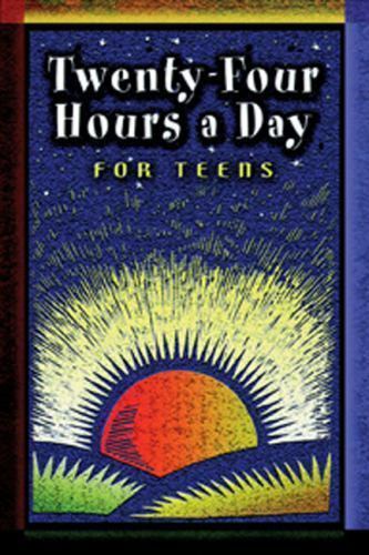 Twenty Four Hours a Day for Teens