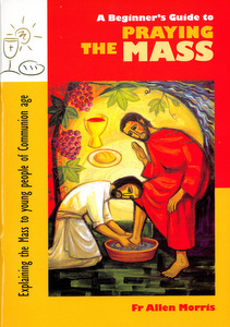 Beginners Guide to Praying the Mass