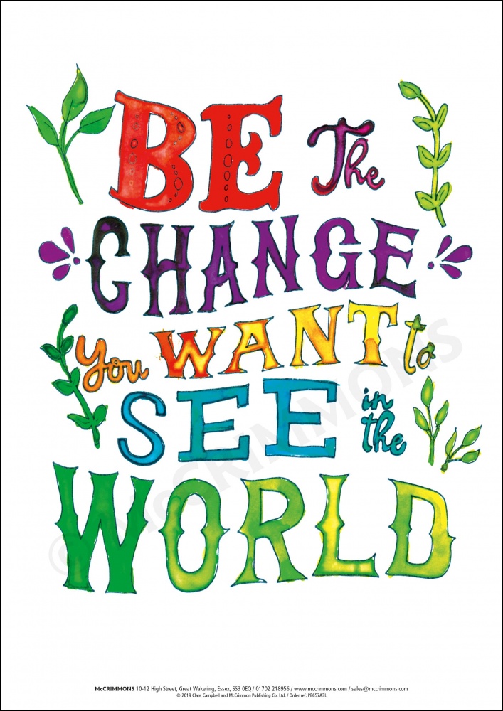 Poster PB657A3L Be the Change You Want to See in the World