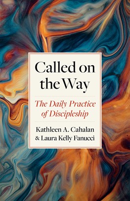Called on the Way The Daily Practice of Discipleship