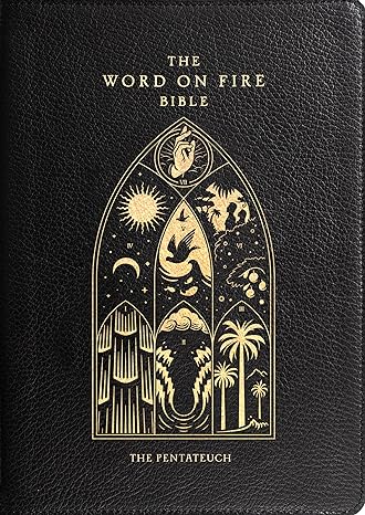 Word on Fire Bible Vol III: The Pentateuch Gift Edition