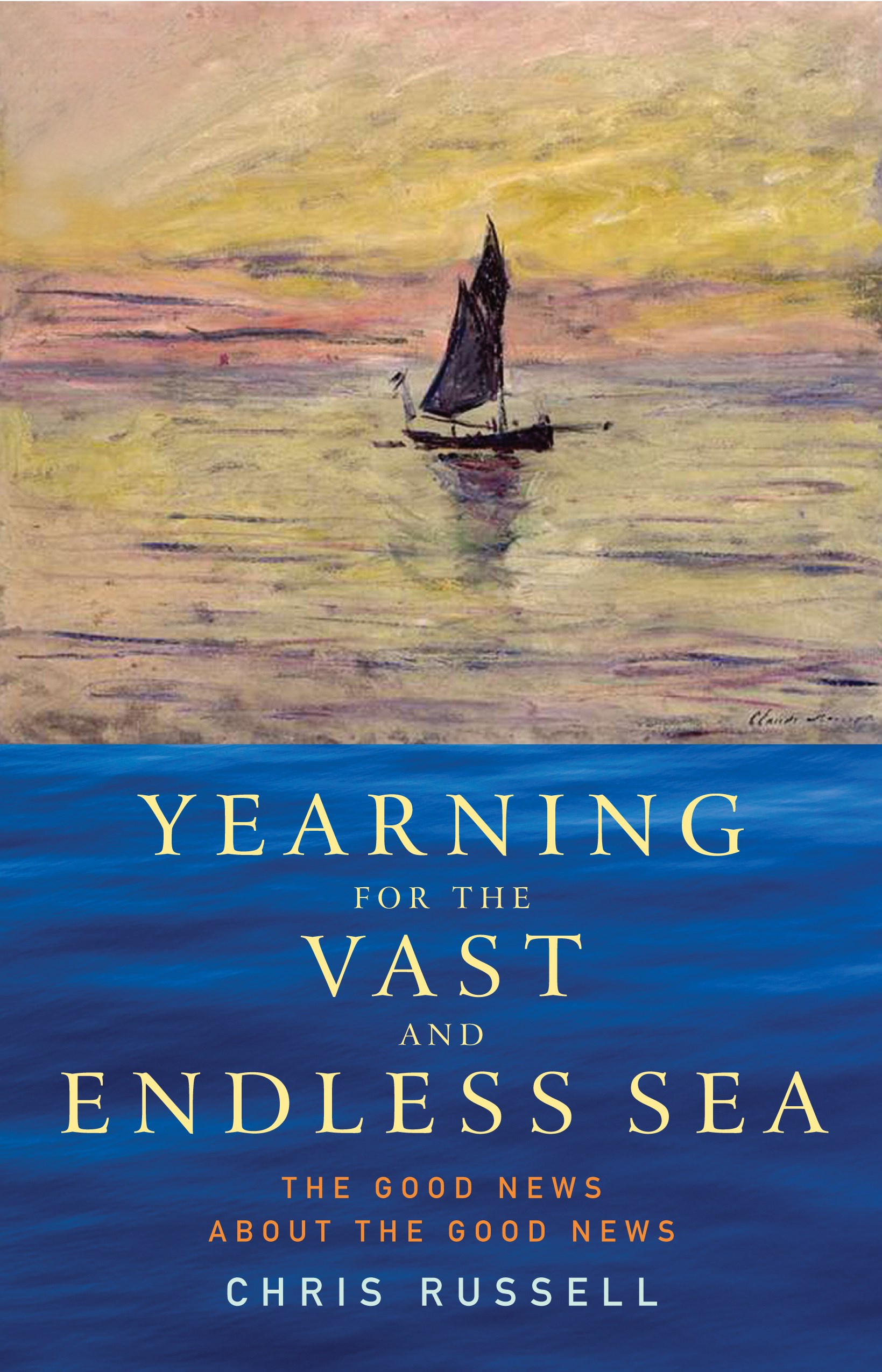 Yearning gor the Vast and Endless Sea