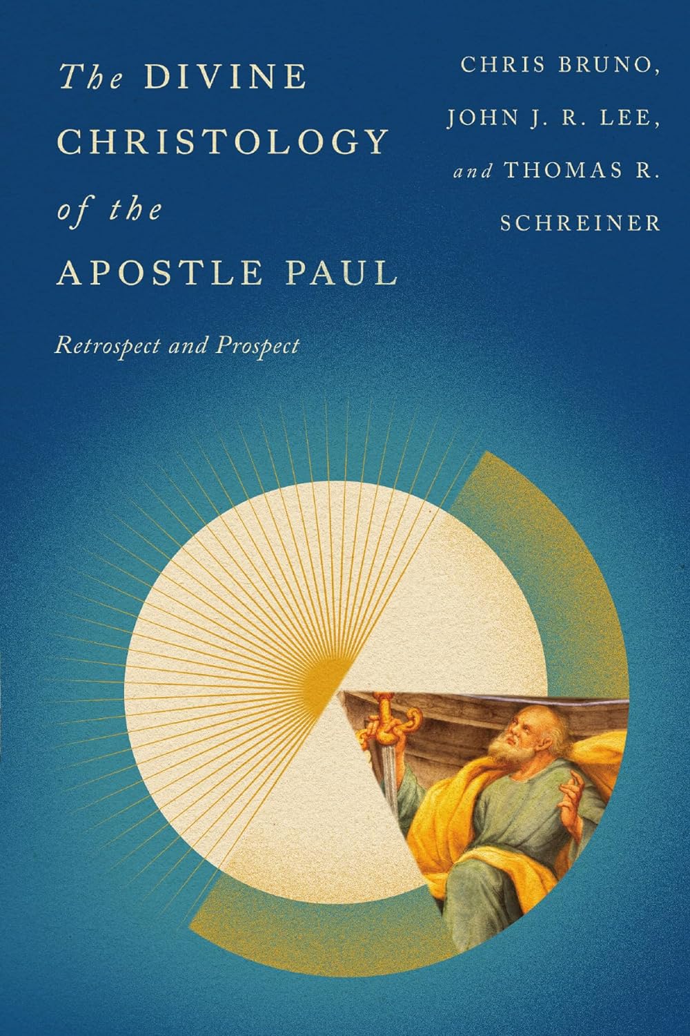 Divine Christology of the Apostle Paul Retrospect and Prospect
