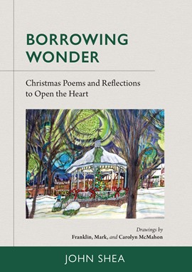 Borrowing Wonder Christmas Poems anf Reflections