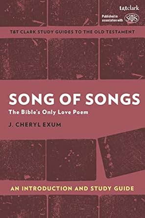 Song of Songs Bible's Only Love Poem Study Guide