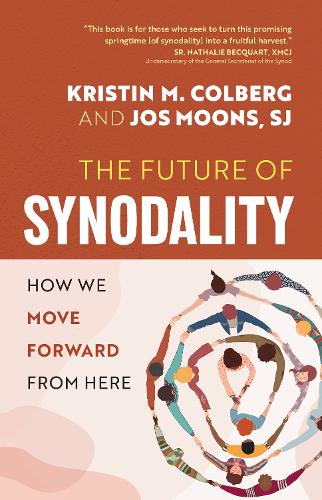 Future of Synodality  How We Move Forward from He
