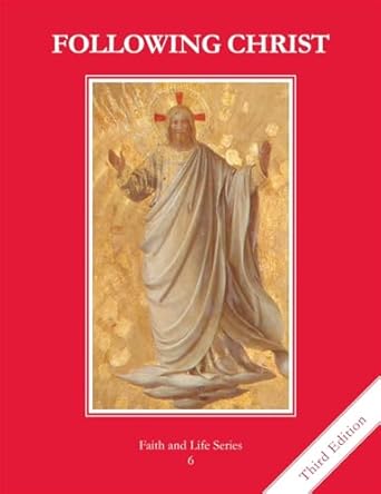 Following Christ Text Bk Grade 6 Faith & Life Series