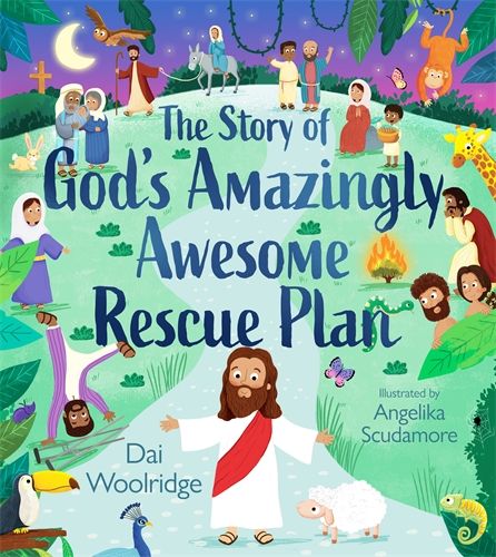 Story of God's Amazingly Awesome Rescue Plan