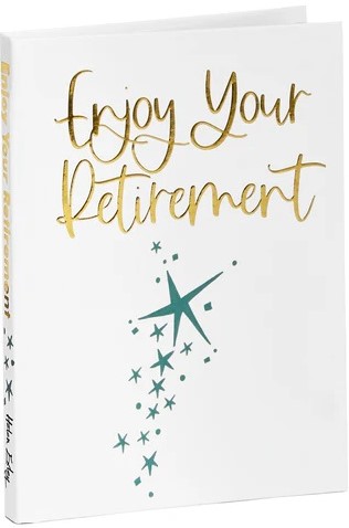 Enjoy Your Retirement