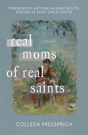 Real Moms of Real Saints
