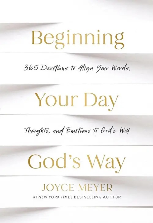 Beginning Your Day God's Way: 365 Devotions...