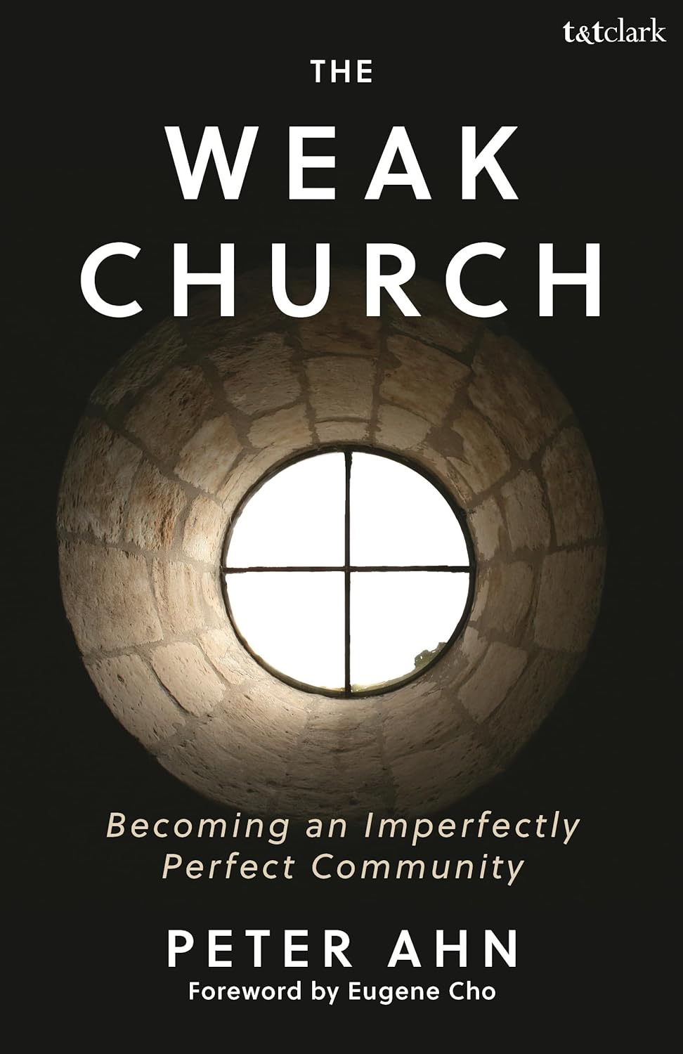 Weak Church: Becoming an Imperfectly Perfect Community