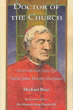 Doctor of the Church An Introduction to Saint John Henry Newman