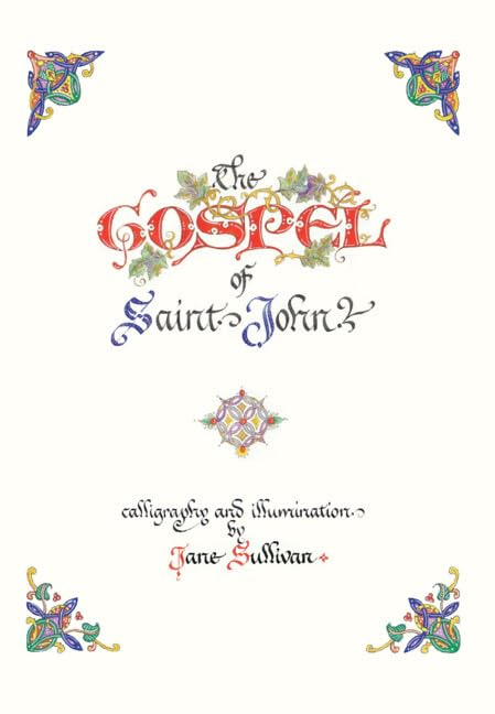 The Illuminated Gospel of St John