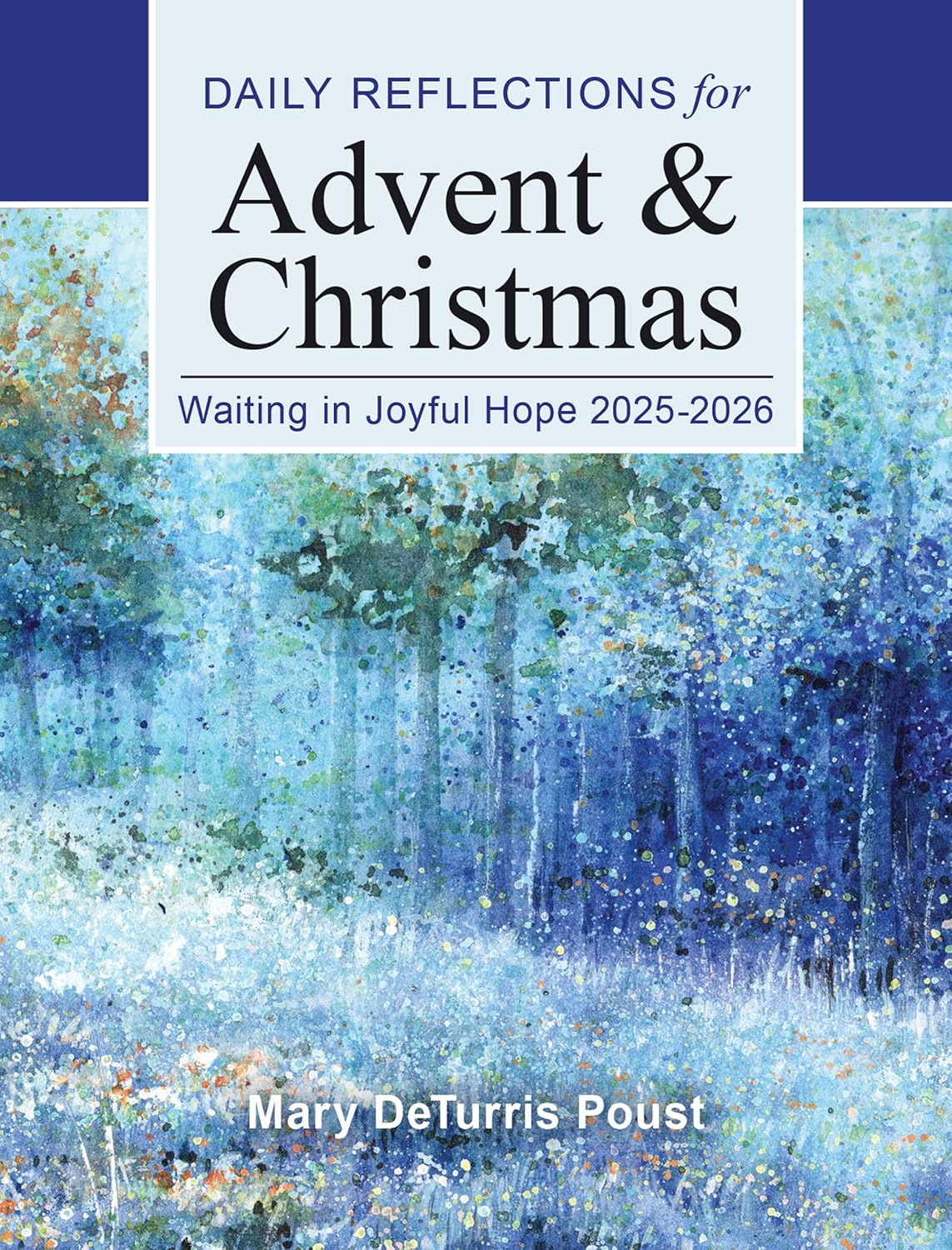 Waiting in Joyful Hope 2025-2026: Daily Reflections for Advent and Christmas