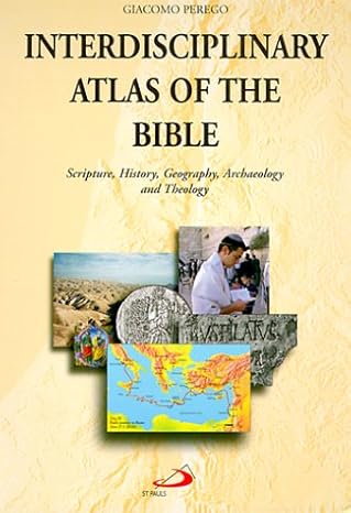 Interdisciplinary Atlas Of The Bible