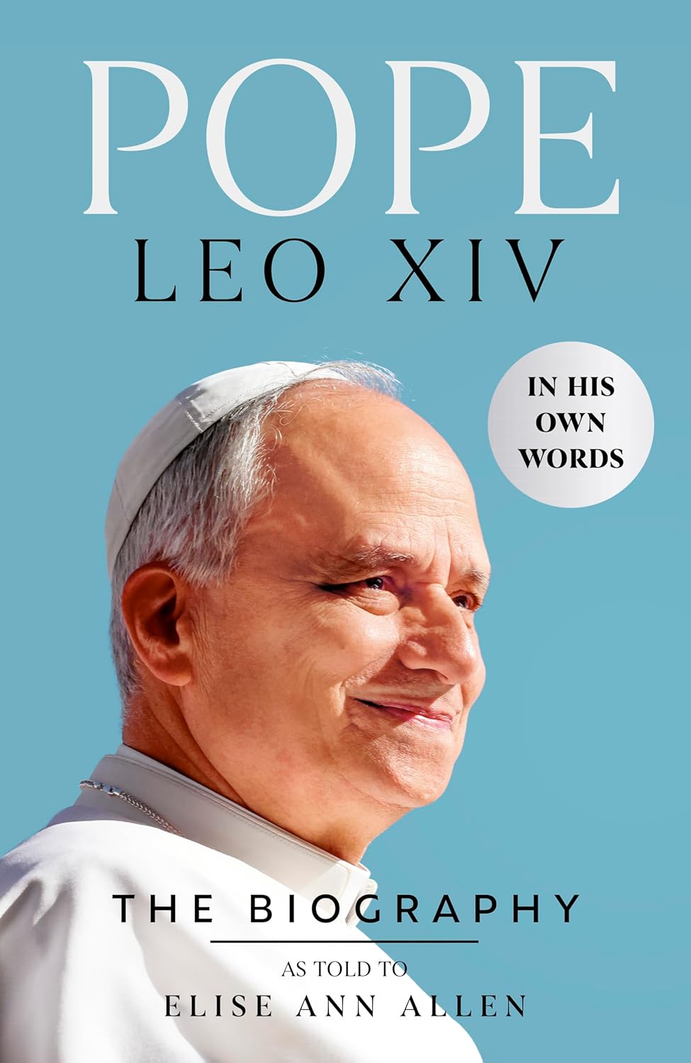 Pope Leo XIV: The Biography