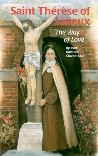 Saint Therese Of Lisieux Way of Love
