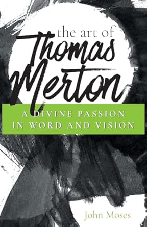 The Art Of Thomas Merton