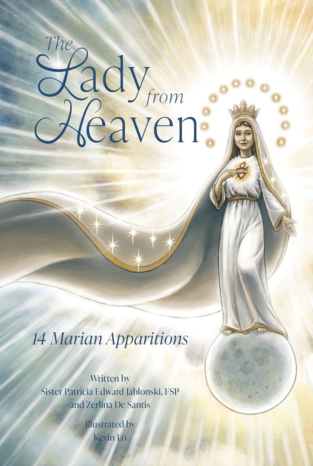 The Lady from Heaven: 14 Marian Apparitions