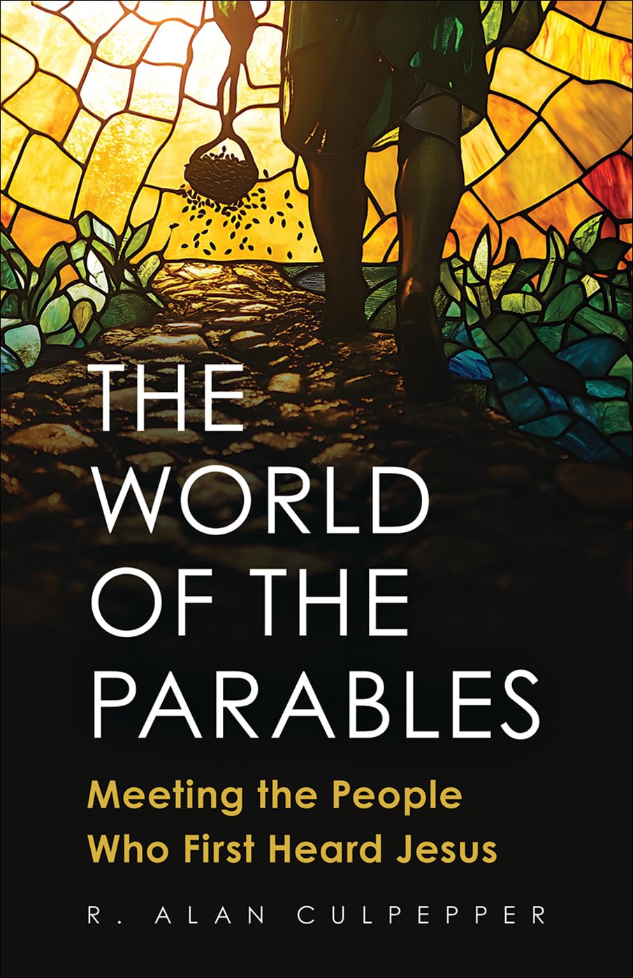 World of the Parables: Meeting the People Who First Heard Jesus