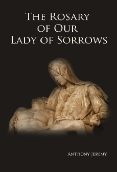 The Rosary of Our Lady of Sorrows