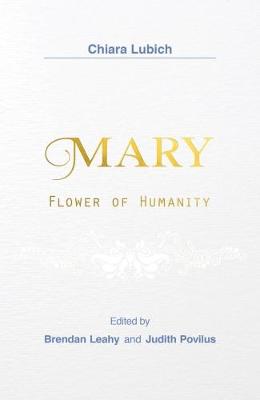 Mary: Flower of Humanity