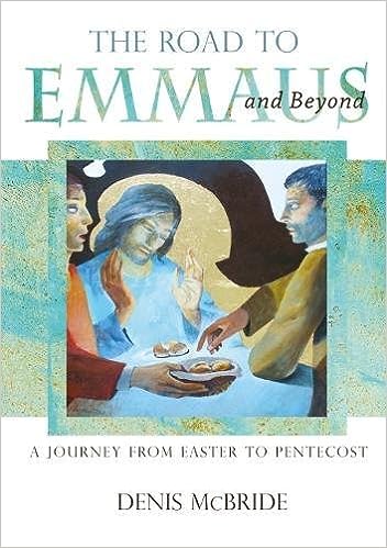 Road to Emmaus and Beyond: A Journey from Easter to Pentecost