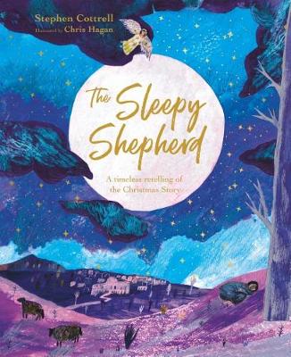 The Sleepy Shepherd: A Timeless Retelling of the Christmas Story