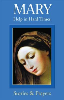 Mary: Help in Hard Times