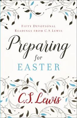 Preparing for Easter: Fifty Devotional Readings
