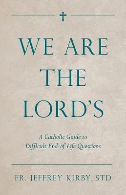 We Are the Lord's
