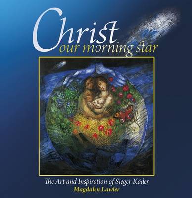 Christ Our Morning Star - 9781904785613