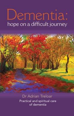Dementia Hope On A Difficult Journey