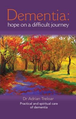 Dementia Hope On A Difficult Journey