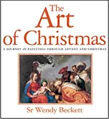 The Art of Christmas: A Journey in Paintings Through Advent and Christmas