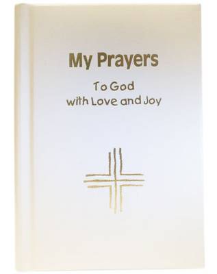 My Prayers to God with Love and Joy - gift edition